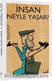 İnsan Ne İle Yaşar ?