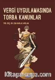 Vergi Uygulamasında Torba Kanunlar