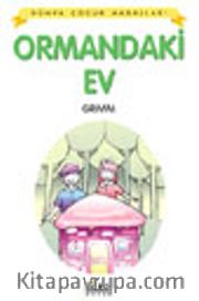 Ormandaki Ev / Dünya Çocuk Masalları