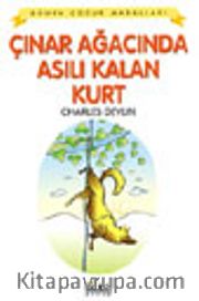 Çınar Ağacına Asılı Kalan Kurt / Dünya Çocuk Masalları