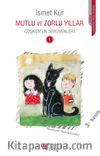 Mutlu ve Zorlu Yıllar & Coşkun'un Serüvenleri