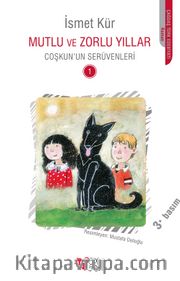 Mutlu ve Zorlu Yıllar <br /> Coşkun'un Serüvenleri