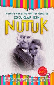 Atatürk’ten Gençliğe Çocuklar İçin Nutuk 