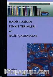 Hadis İlminde Tenkit Terimleri ve İlgili Çalışmalar