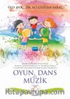 Oyun, Dans ve Müzik (Cd Ekli)