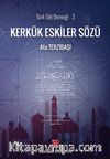 Kerkük Eskiler Sözü