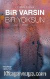Bir Varsın Bir Yoksun
