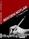 Ben’den Notlar