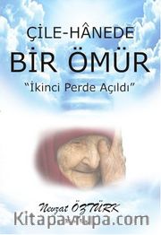 Çile-Hanede Bir Ömür <br /> İkinci Perde Açıldı