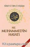 Hz. Muhammed (sav)'ın Hayatı