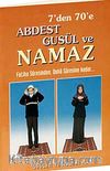 7'den 70'e Abdest Gusül ve Namaz Kod:011 (Küçük Boy Kuşe Kağıt)