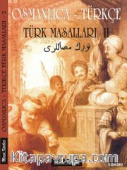 Osmanlıca-Türkçe Türk Masalları 2