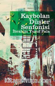 Kaybolan Düşler Senfonisi