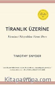 Tiranlık Üzerine <br /> Yirminci Yüzyıldan Yirmi Ders 