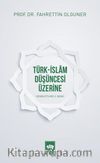 Türk-İslam Düşüncesi Üzerine