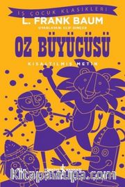 Oz Büyücüsü (Kısaltılmış Metin)
