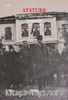 Atatürk & Belgeler, Elyazısıyla Notlar, Yazışmalar