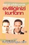 Eşinizi Etkileyerek Evliliğinizi Kurtarın