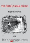 Tel Örgü / Yasak Bölge