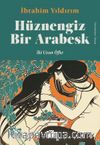 Hüznengiz Bir Arabesk & İki Uzun Öfke