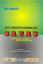 Din ile Maddecilik Arasında Ezeli Savaş