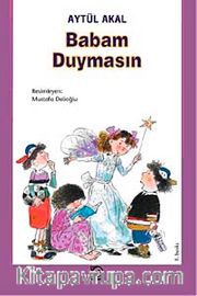 Babam Duymasın