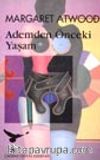 Ademden Önceki Yaşam