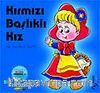 Kırmızı Başlıklı Kız ve Kurnaz Kurt