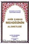 Ahir Zaman Mehdisinin Alametleri