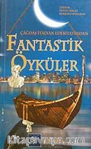 Çağdaş İtalyan Edebiyatından Fantastik Öyküler