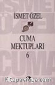 Cuma Mektupları 6