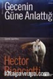 Gecenin Güne Anlattığı