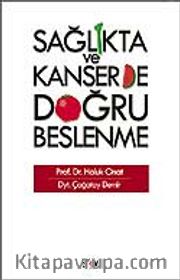 Sağlıkta ve Kanserde Doğru Beslenme
