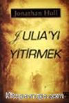 Julia'yı Yitirmek