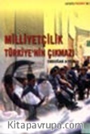 Milliyetçilik Türkiye'nin Çıkmazı