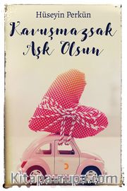 Kavuşmazsak Aşk Olsun