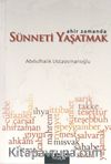 Ahir Zamanda Sünneti Yaşatmak