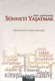 Ahir Zamanda Sünneti Yaşatmak