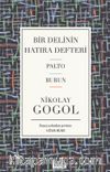 Bir Delinin Hatıra Defteri - Palto - Burun (Ciltli Özel Bez Baskı)