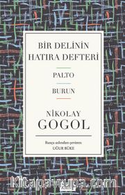 Bir Delinin Hatıra Defteri - Palto - Burun (Ciltli Özel Bez Baskı)