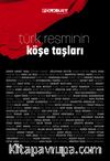 Türk Resminin Köşe Taşları