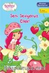 Seni Seviyoruz Çilek / Çilek Kız Okumayı Öğreniyorum