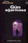 Gün Ağarmasa