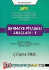 SPK Sermaye Piyasası Araçları 1 Çalışma Kitabı 
