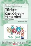 Türkçe Özel Öğretim Yöntemleri & Öğrenci Merkezli Etkileşimli Metin İşleme ve Çözümleme Süreçli 