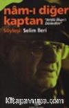 Attila İlhan'ı Dinledim / Nam-ı Diğer Kaptan