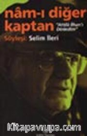 Attila İlhan'ı Dinledim / Nam-ı Diğer Kaptan