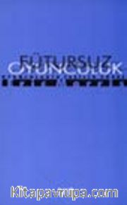 Fütursuz Oyunculuk