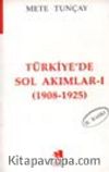 Türkiye'de Sol Akımları -I- (1908-1925)