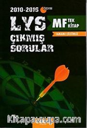 LYS MF Tek Kitap Tamamı Çözümlü Çıkmış Sorular (2010-2016) 